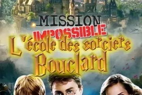 Inscription Mission Impossible 2024 L'école des sorciers Bouclard